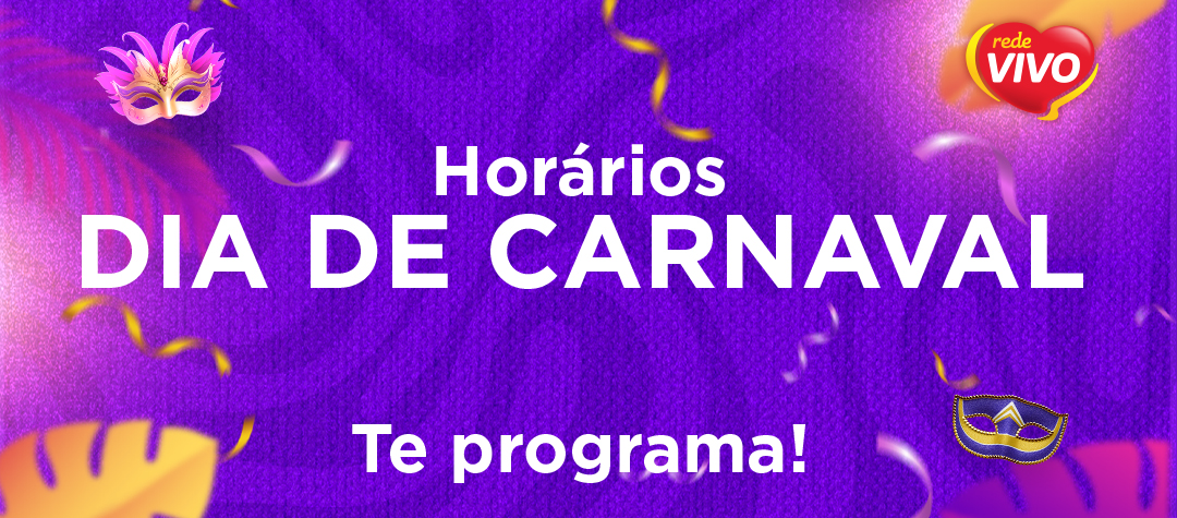 Horários Feriado de Carnaval