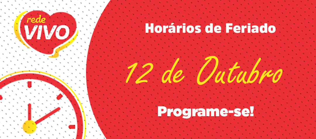 Horários Feriado 12 de Outubro