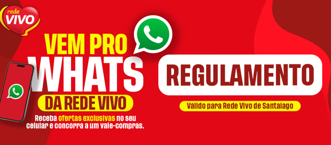 Regulamento Promoção Vem pro Whats Rede Vivo - Santiago
