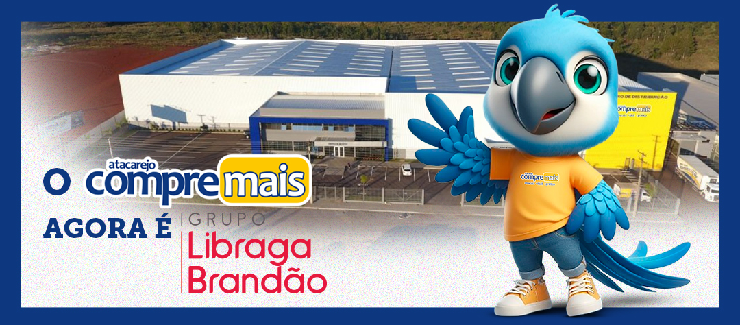 A rede atacarejo Compre Mais agora faz parte do Grupo Libraga Brandão