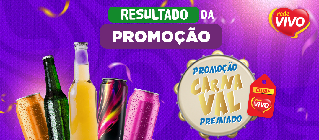 Resultado Promoção de Carnaval Rede Vivo