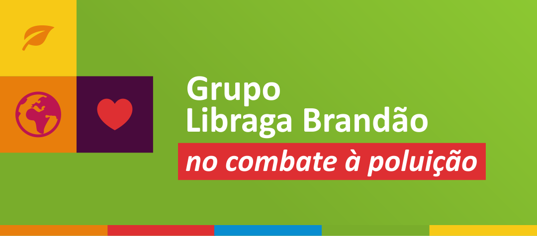 Grupo Libraga Brandão no combate à poluição