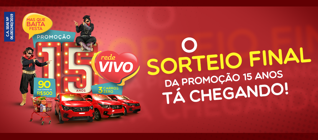 ÚLTIMAS SEMANAS DA PROMOÇÃO 15 ANOS REDE VIVO