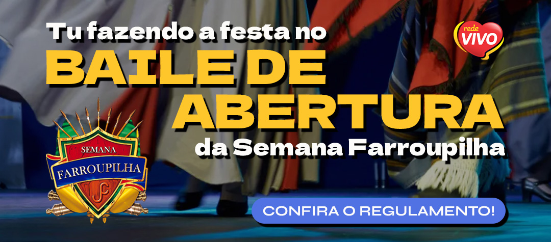 Sorteio de ingressos para o Baile de Abertura da Semana Farroupilha