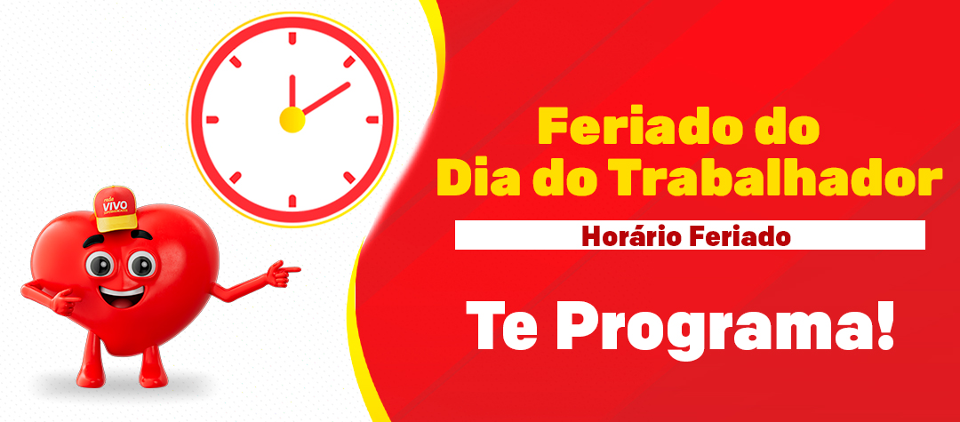 Horários Feriado Dia do Trabalhador