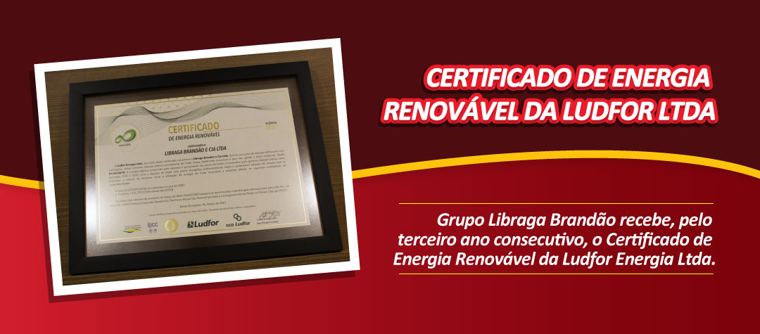 Grupo Libraga Brandão recebe o Certificado de Energia Renovável  pelo terceiro ano consecutivo