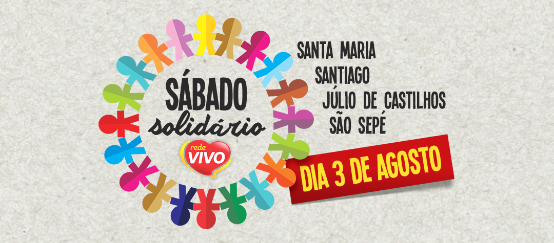 Confira as cidades participantes do Sábado Solidário deste dia 03/08