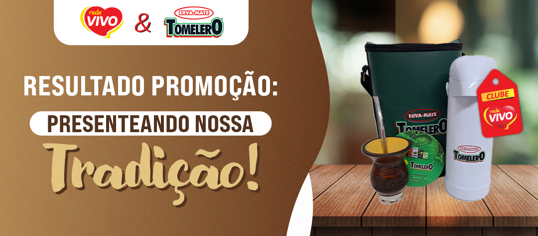 Resultado Promoção Rede Vivo & Tomelero