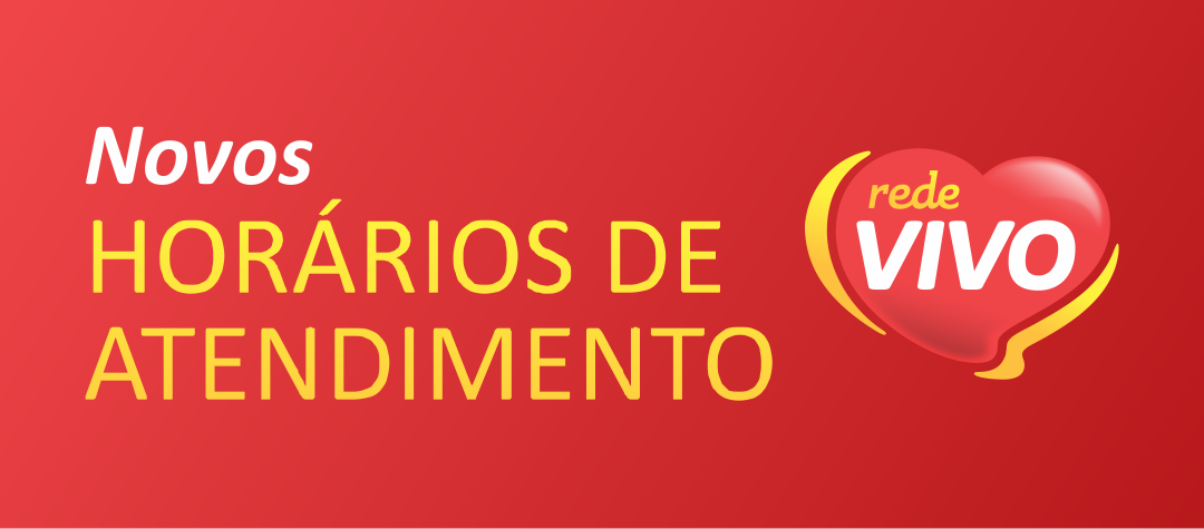 NOVOS HORÁRIOS DE ATENDIMENTO REDE VIVO SUPERMERCADOS