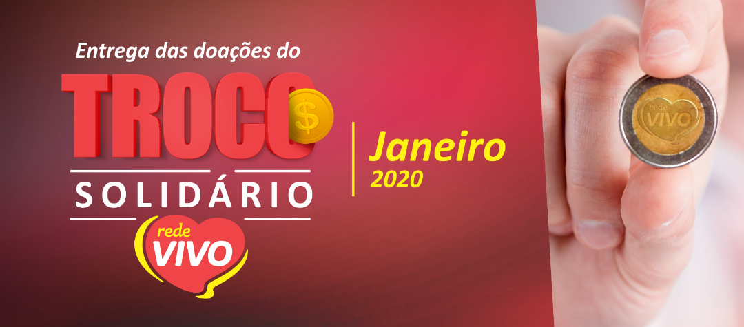 Entrega das doações do Troco Solidário de janeiro/2020